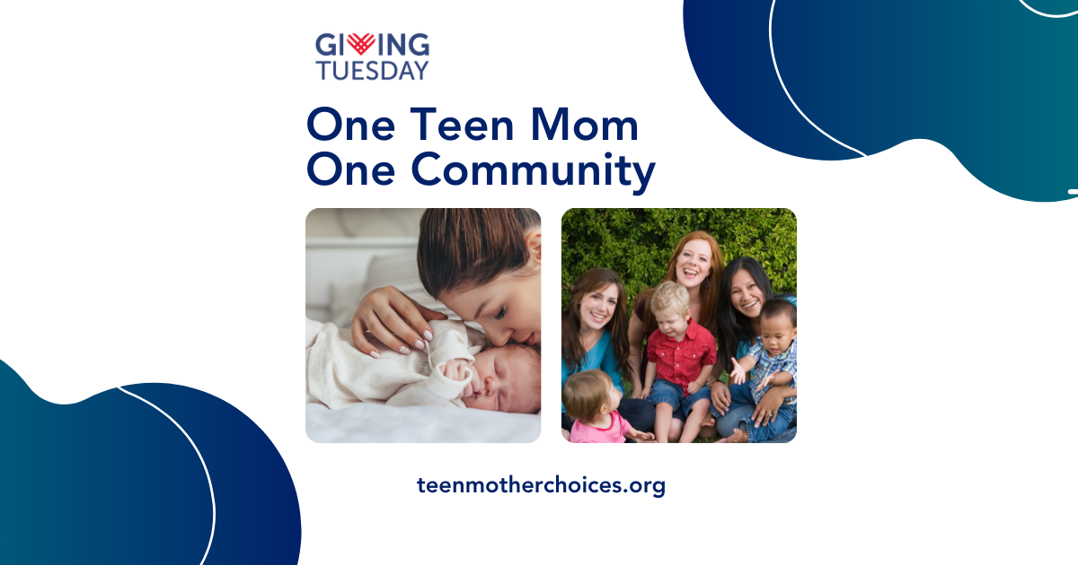 Read more about the article Giving Tuesday – One Teen Mom; One Community