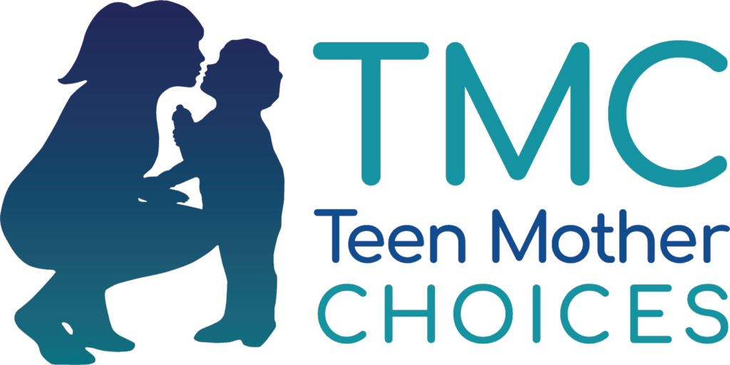 Teen Mother Choices (TMC)