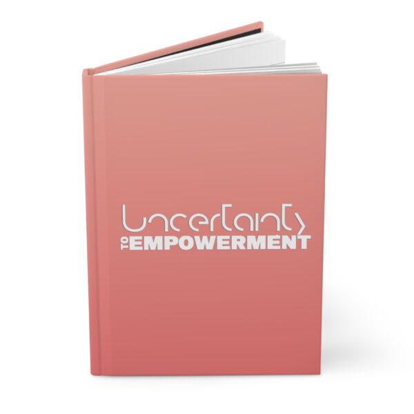 Uncertainty to Empowerment Hardcover Journal Matte - Image 3